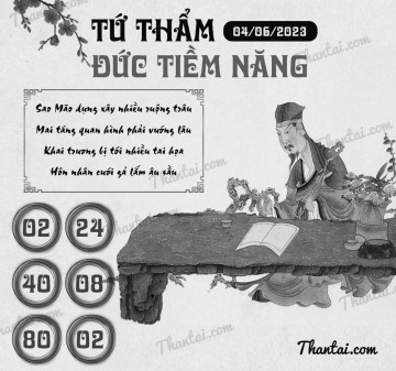 TỨ THẨM ĐỨC TIỀM NĂNG 04/06/2023