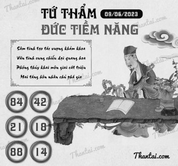 TỨ THẨM ĐỨC TIỀM NĂNG 09/06/2023