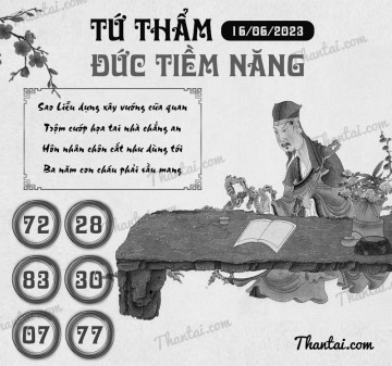 TỨ THẨM ĐỨC TIỀM NĂNG 16/06/2023