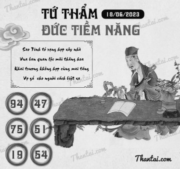 TỨ THẨM ĐỨC TIỀM NĂNG 18/06/2023