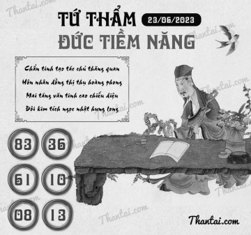 TỨ THẨM ĐỨC TIỀM NĂNG 23/06/2023