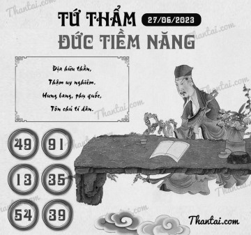 TỨ THẨM ĐỨC TIỀM NĂNG 27/06/2023