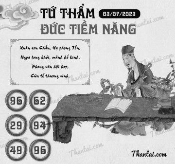 TỨ THẨM ĐỨC TIỀM NĂNG 03/07/2023