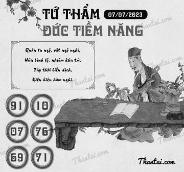 TỨ THẨM ĐỨC TIỀM NĂNG 07/07/2023