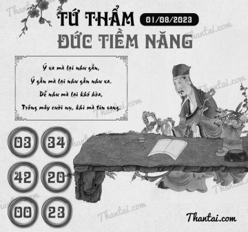 TỨ THẨM ĐỨC TIỀM NĂNG 01/08/2023