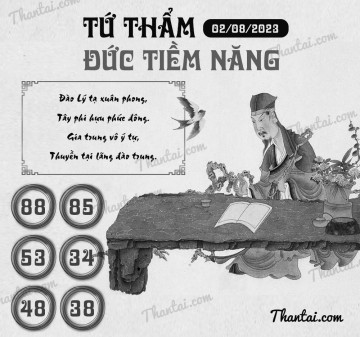 TỨ THẨM ĐỨC TIỀM NĂNG 02/08/2023