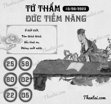 TỨ THẨM ĐỨC TIỀM NĂNG 10/08/2023