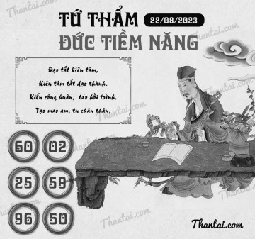 TỨ THẨM ĐỨC TIỀM NĂNG 22/08/2023