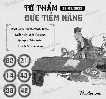 TỨ THẨM ĐỨC TIỀM NĂNG 25/08/2023