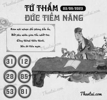 TỨ THẨM ĐỨC TIỀM NĂNG 03/09/2023