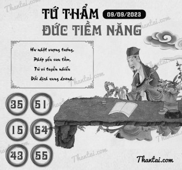 TỨ THẨM ĐỨC TIỀM NĂNG 09/09/2023