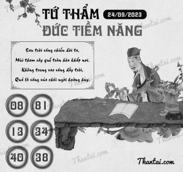 TỨ THẨM ĐỨC TIỀM NĂNG 24/09/2023