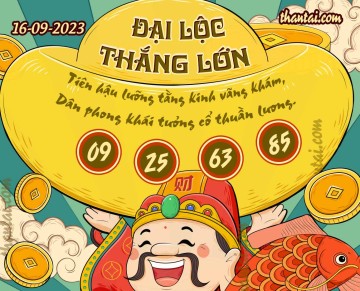 ĐẠI LỘC THẮNG LỚN 16/09/2023