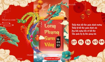 Long Phụng Sum Vầy 16/09/2023