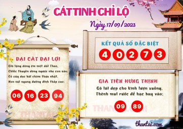 CÁT TINH CHỈ LỘ 17/09/2023