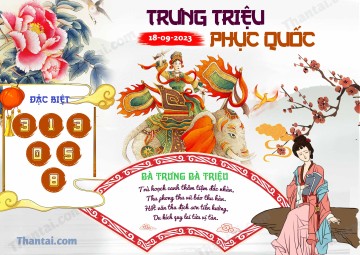 Trưng Triệu Phục Quốc 18/09/2023