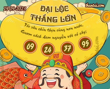 ĐẠI LỘC THẮNG LỚN 19/09/2023