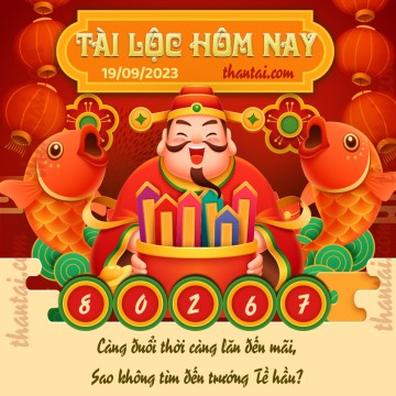 Tài Lộc Hôm Nay 19/09/2023