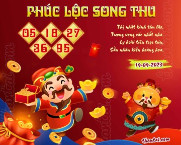 PHÚC LỘC SONG THU 19/09/2023