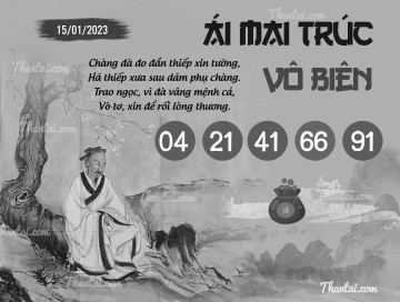 ÁI MAI TRÚC VÔ BIÊN 15/01/2023