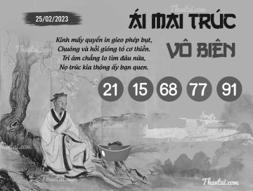 ÁI MAI TRÚC VÔ BIÊN 25/02/2023