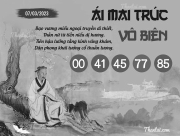 ÁI MAI TRÚC VÔ BIÊN 07/03/2023