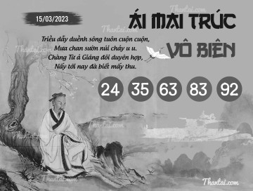 ÁI MAI TRÚC VÔ BIÊN 15/03/2023