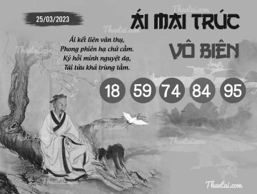 ÁI MAI TRÚC VÔ BIÊN 25/03/2023