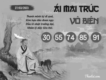 ÁI MAI TRÚC VÔ BIÊN 27/03/2023