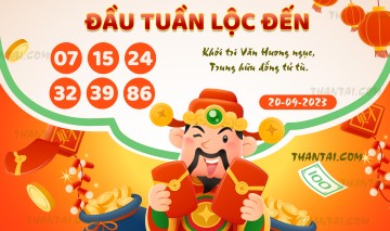 ĐẦU TUẦN LỘC ĐẾN 20/09/2023