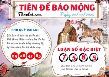 Tiên Đế Báo Mộng 20/09/2023