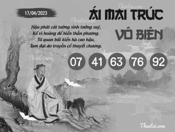 ÁI MAI TRÚC VÔ BIÊN 17/04/2023