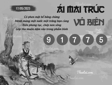 ÁI MAI TRÚC VÔ BIÊN 17/05/2023