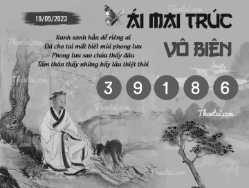 ÁI MAI TRÚC VÔ BIÊN 19/05/2023