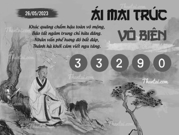 ÁI MAI TRÚC VÔ BIÊN 26/05/2023