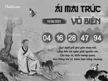 ÁI MAI TRÚC VÔ BIÊN 10/06/2023