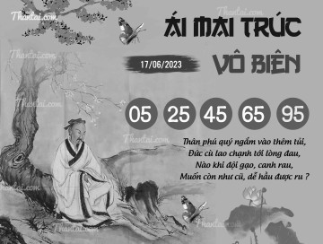 ÁI MAI TRÚC VÔ BIÊN 17/06/2023