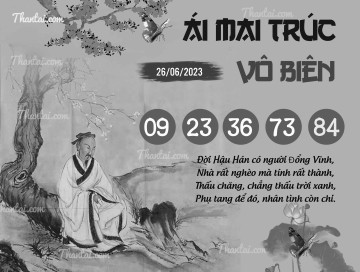 ÁI MAI TRÚC VÔ BIÊN 26/06/2023