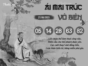 ÁI MAI TRÚC VÔ BIÊN 27/06/2023