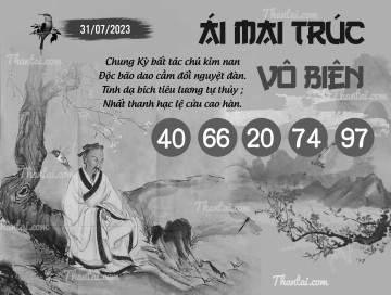 ÁI MAI TRÚC VÔ BIÊN 31/07/2023