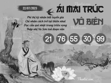 ÁI MAI TRÚC VÔ BIÊN 22/07/2023