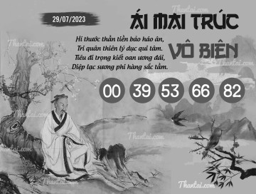 ÁI MAI TRÚC VÔ BIÊN 29/07/2023