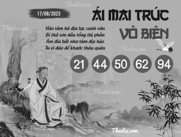 ÁI MAI TRÚC VÔ BIÊN 17/08/2023