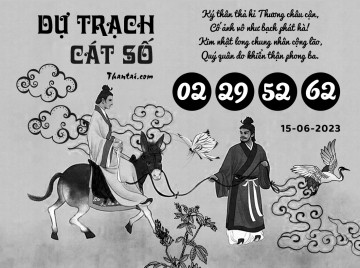 DỰ TRẠCH CÁT SỐ 15/06/2023