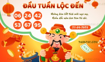 ĐẦU TUẦN LỘC ĐẾN 21/09/2023