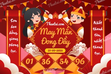 May Mắn Đong Đầy 21/09/2023