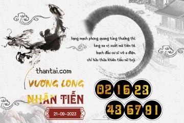Vương Long Nhãn Tiễn 21/09/2023