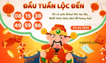 ĐẦU TUẦN LỘC ĐẾN 22/09/2023