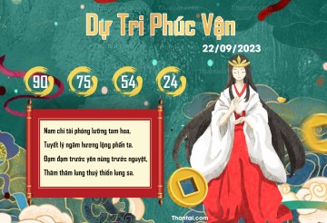 DỰ TRI PHÚC VẬN 22/09/2023