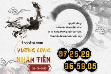 Vương Long Nhãn Tiễn 22/09/2023